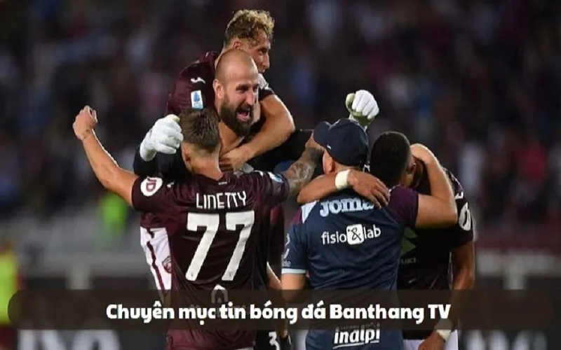 Khám phá chuyên mục tin bóng đá BanthangTV hấp dẫn hàng đầu thị trường